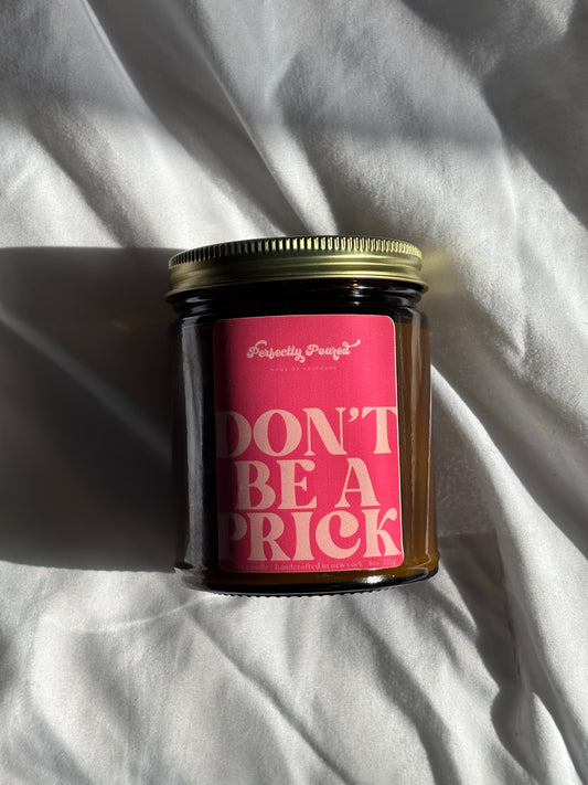 Don't be a Prick